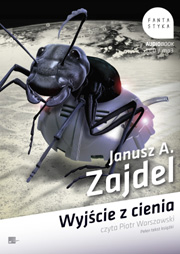Janusz A. Zajdel - Wyjście z cienia - audiobook
