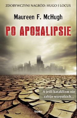 Maureen F. McHugh, 'Po apokalipsie'