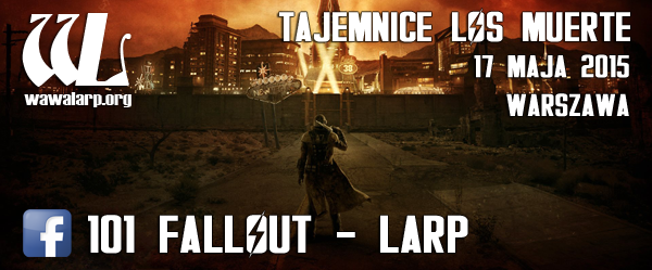 101 - Fallout LARP: Tajemnice Los Muerte